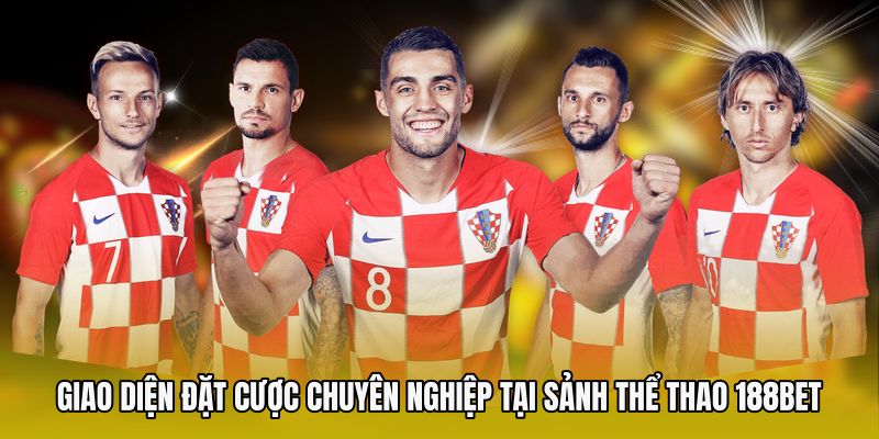 Giao diện đặt cược chuyên nghiệp tại sảnh thể thao 188bet