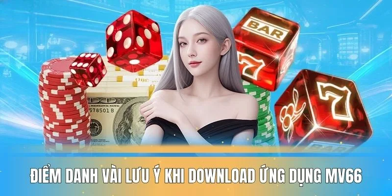 luu-y-khi-tai-app-mv66